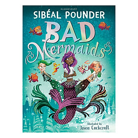 Bad Mermaids
