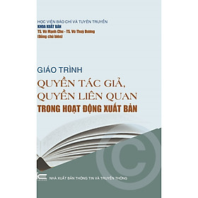 Giáo Trình Quyền Tác Giả, Quyền Liên Quan Trong Hoạt Động Xuất Bản