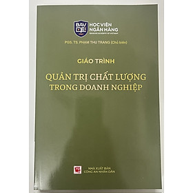 Sách - Giáo Trình Quản Trị Chất Lượng Trong Doanh Nghiệp