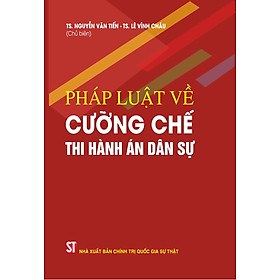 Hình ảnh Pháp luật về cưỡng chế Thi hành án dân sự