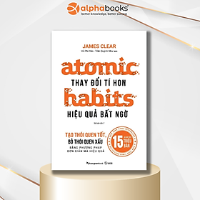 Combo/lẻ: atomic habits - thay đổi tí hon hiệu quả bất ngờ + the power of habit - sức mạnh của thói quen
