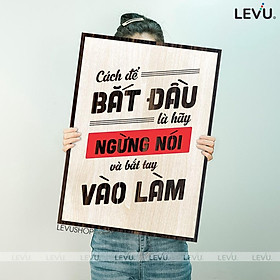 Mua Tranh Gỗ Handmade LEVU089: Cách để bắt đầu là ngừng nói và hãy bắt tay vào làm