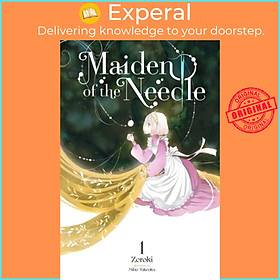 Sách - Maiden of the Needle, Vol. 1 (light novel) by Zeroki (UK edition, paperback)