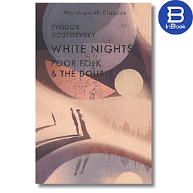 Sách tiểu thuyết tiếng Anh - White Nights; Poor Folk; The Double