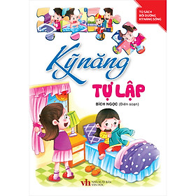 [Download Sách] Tủ Sách Bổi Dưỡng Kỹ Năng Sống - Kỹ Năng Tự Lập