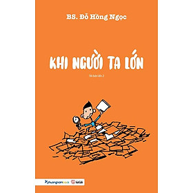 Sách Khi Người Ta Lớn (Tái bản năm 2023)