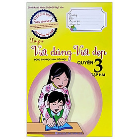 Luyện Viết Đúng, Viết Đẹp 3 - Tập 2