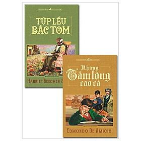 Combo Những Tấm Lòng Cao Cả + Túp Lều Bác Tom (Bộ 2 Cuốn)