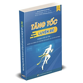 Sách - Tăng tốc luyện đề thi Đánh giá năng lực (theo cấu trúc đề thi của Đại học Quốc gia TP. Hồ Chí Minh)