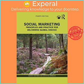 Hình ảnh Sách - Social Marketing : Principles and Practice for Delivering Global Chang by Gerard Hastings (UK edition, paperback)