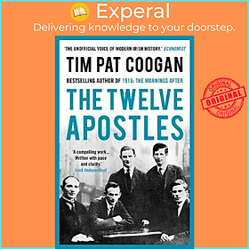 Sách - The Twelve Apostles by Tim Pat Coogan (UK edition, paperback)