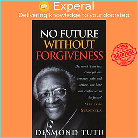 Sách - No Future Without Forgiveness by Desmond Tutu (UK edition, paperback)