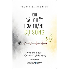 Sách Khi Cái Chết Hóa Thành Sự Sống