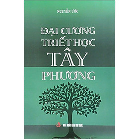 [Download Sách] Đại Cương Triết Học Tây Phương