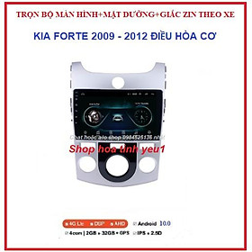 Bộ Màn hình DVD android 9 inch xe KIA FORTE ĐIỀU HÒA CƠ đời 2009-2012 kèm mặt dưỡng và giắc zin,dùng sim 4g hoặc wifi