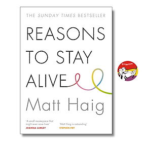 Reasons To Stay Alive by Matt Haig_Tiểu Thuyết Tiếng Anh_Fiction/English
