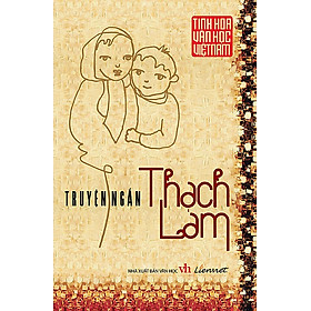 Hình ảnh Tinh Hoa Văn Học Việt Nam - Truyện Ngắn Thạch Lam