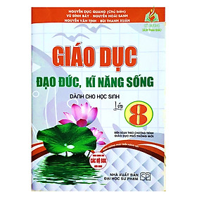 Sách - Giáo Dục Đạo Đức, Kỹ Năng Sống dành Cho học sinh Lớp 8