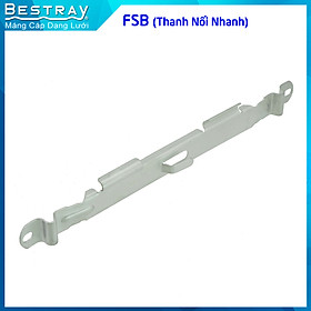 Thanh Nối Nhanh | Nối Máng Lưới Bestray | Fast Splice Bar