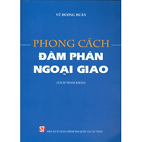 [Download Sách] Phong Cách Đàm Phán Ngoại Giao (Sách chuyên khảo)