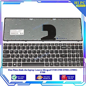 Bàn Phím dành cho laptop Lenovo Ideapad U510 Z500 Z500A Z500G P500 - Hàng Nhập Khẩu