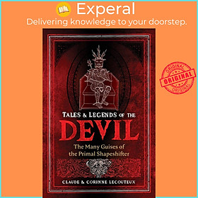 Sách - Tales and Legends of the Devil - The Many Guises of the Primal Shape by Corinne Lecouteux (US edition, hardcover)
