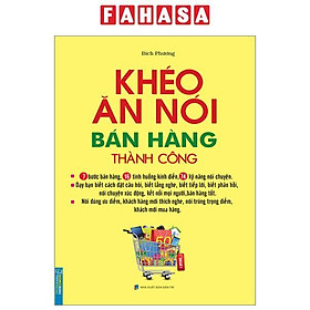 Khéo Ăn Nói Bán Hàng Thành Công (Tái Bản 2023)