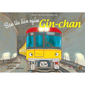 Truyện Tranh Ehon - Bạn Tàu Điện Ngầm Gin-chan