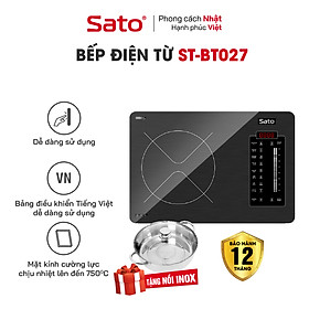 Mua Bếp từ đơn SATO BT027 (Tặng kèm nồi lẩu Inox) Mặt kính cường lực cao cấp chống xước  chịu nhiệt lên tới 750 °C độ bền cao và an toàn tuyệt đối- Miễn phí vận chuyển toàn quốc - Hàng chính hãng