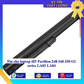 Pin cho laptop HP Pavilion 248 340 350 G1 series LA03 LA04 - Hàng Nhập Khẩu  MIBAT361