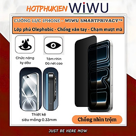 Kính cường lực chống nhìn trộm SmartPrivacy Shield HD hiệu WIWU cho iPhone 17 Air 16 16E 15 14 13 12 11 Pro Max Plus - BẢO VỆ RIÊNG TƯ – CHẠM MƯỢT NHƯ KÍNH GỐC – AN TOÀN TUYỆT ĐỐI, bo cong 2.5D - Hàng nhập khẩu - iPhone 11 / XR