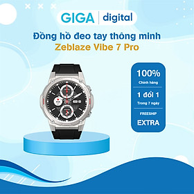 Đồng hồ đeo tay thông minh Zeblaze Vibe 7 Pro - Hàng chính hãng