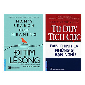 Combo Tư Duy Tích Cực (Tái Bản) + Đi Tìm Lẽ Sống (2 Cuốn)