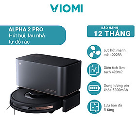 Mua Robot Hút Bụi Lau Nhà Thông Minh Viomi Alpha 2 Pro Lực Hút 4000Pa  Lưu Bản Đồ 5 Tầng - Bản Quốc Tế - Hàng Chính Hãng