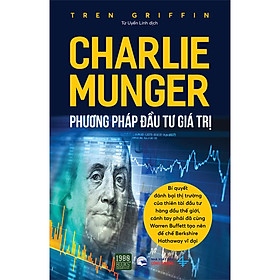 Sách CHARLIE MUNGER – Phương Pháp Đầu Tư Giá Trị