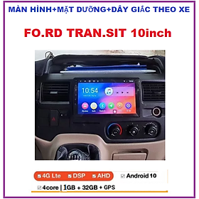 Màn Hình Android 10in Lắp sim 4G hoặc kết nối wifi, phát wifi ram1G-rom32G+mặt dưỡng và giắc theo xe. Đầu DVD Gắn Taplo cho xe FO.RD TRAN.SIT,Tích Hợp GPS Chỉ Đường, Camera oto, Hình Ảnh Sắc Nét dvd ô tô, màn hình android cho ô tô