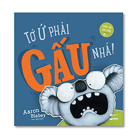 Hình ảnh Tớ ứ phải gấu nhá! - Khoa học hài hước dành cho trẻ 5 tuổi + - Crabit Kidbooks