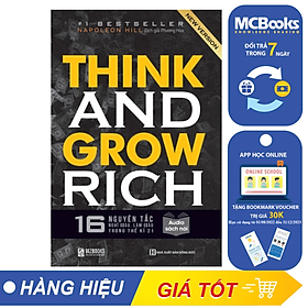  Think and Grow Rich: 16 Nguyên tắc nghĩ giàu làm giàu trong thế kỉ 21