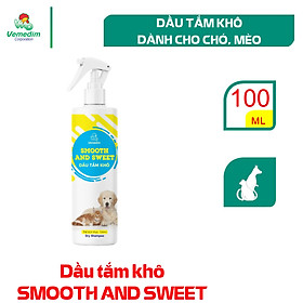 Vemedim Dầu tắm khô Smooth and Sweeet dùng cho chó mèo, chai 100ml