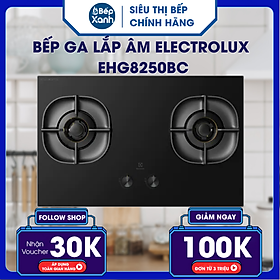 Mua Bếp Ga Lắp Âm Electrolux EHG8250BC - Hàng Chính Hãng