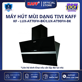 Mua Máy hút mùi kính phẳng dạng TV cảm ứng điều khiển từ xa 700mm KAFF KF-LUX-AT70FH-BK - Hàng Chính Hãng