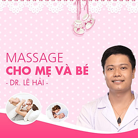 Massage cho Mẹ và Bé