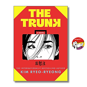 Sách - The Trunk by Kim Ryeo-ryeong | Contemporary Fiction / Thriller / Ngoại văn Bìa cứng Nhập khẩu