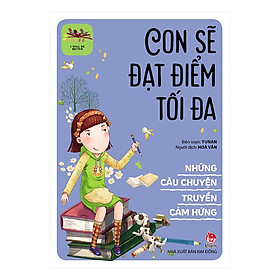 Hình ảnh Sách - Những Câu Chuyện Truyền Cảm Hứng - I Will Be Better: Con Sẽ Đạt Điểm Tối Đa