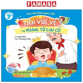 Sách - Em Rèn Thói Quen Tốt - Tiên Vui Vẻ Và Hoàng Tử Cau Có