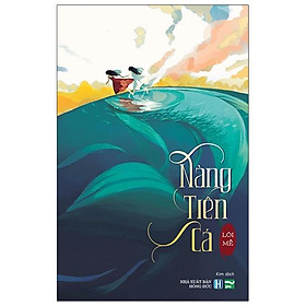 [Download Sách] Nàng Tiên Cá - Tặng Kèm Postcard Với Chữ Ký Và Đề Tặng Của Tác Giả Lôi Mễ