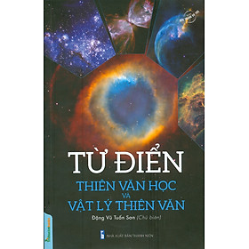 Từ Điển Thiên Văn Học Và Vật Lý Thiên Văn