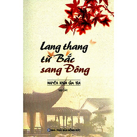 [Download Sách] Lang Thang Từ Bắc Sang Đông