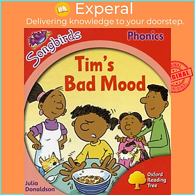 Sách - Oxford Reading Tree: Level 4: More Songbirds Phonics - Tim's Bad Mood by Clare Kirtley (UK edition, paperback)