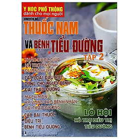 Hình ảnh Y Học Phổ Thông Dành Cho Mọi Người - Chuyên Đề: Thuốc Nam Và Bệnh Tiểu Đường (Tập 2)